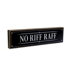 No Riff Raff Mini Rustic Wood Sign x 5