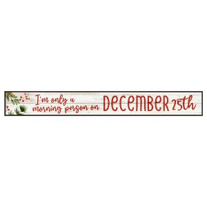I'm Only A Morning Person Skinny Christmas Wood Sign x 6