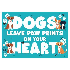 Dogs leave pawprints - Signtastic Metal Signs x 5
