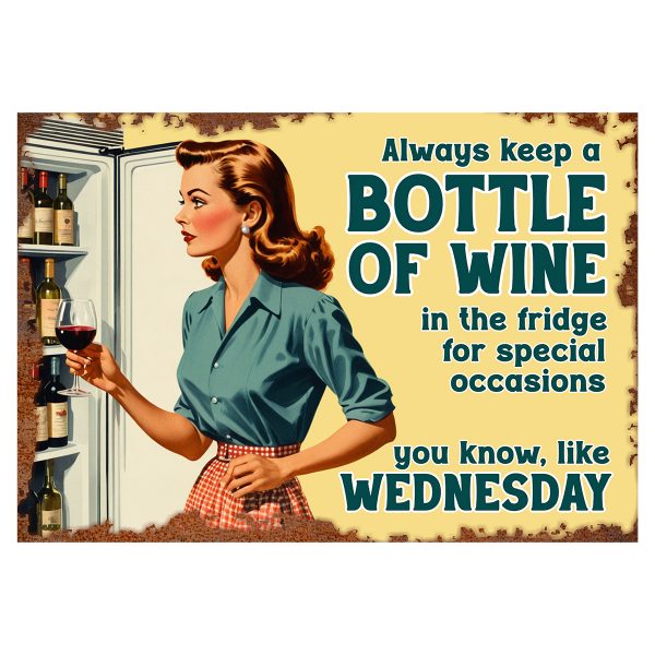 Always Keep A Bottle - Signtastic Metal Signs
