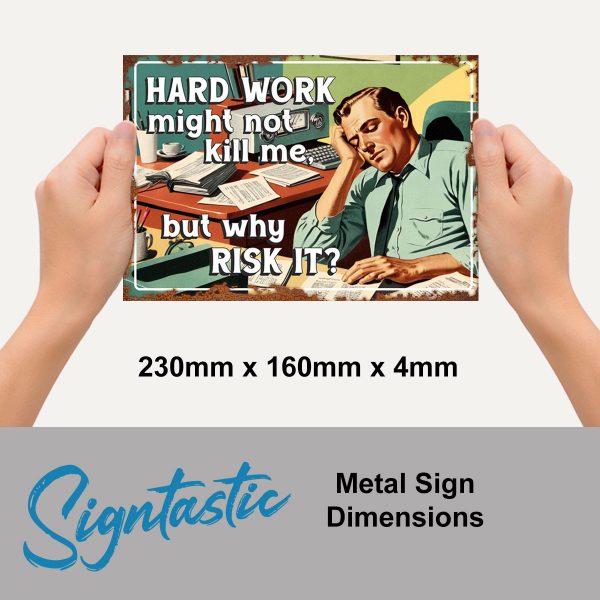 Hard Work - Signtastic Metal Signs x 5 - Image 2