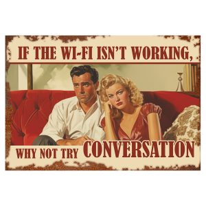 If The WiFi - Signtastic Metal Signs x 5
