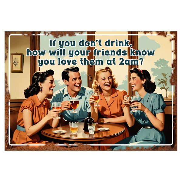 If you don’t drink - Signtastic Metal Signs x 5