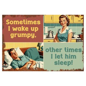 Sometimes I Wake Up - Signtastic Metal Signs x 5