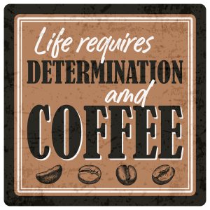 Sentiments Coasters Life Requires x 4