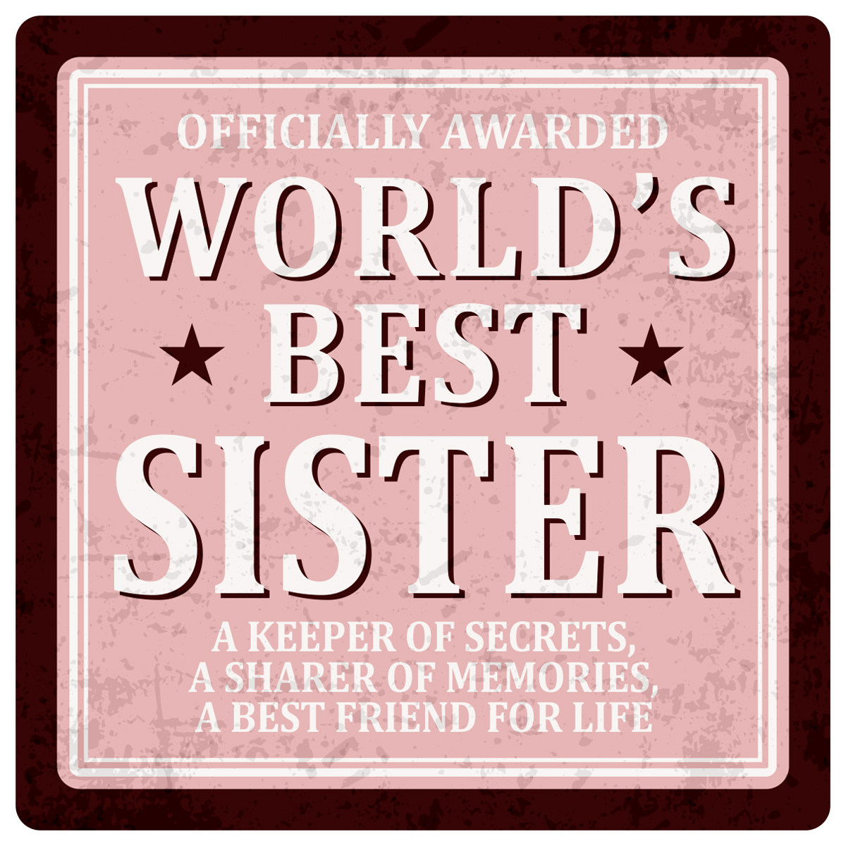 Sentiments Coasters Worlds Sister x 4