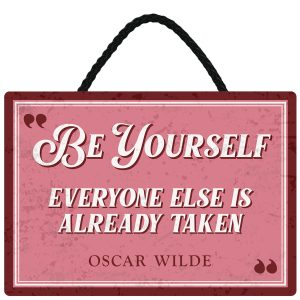 Sentiments Hanging Sign Be Yourself x 4