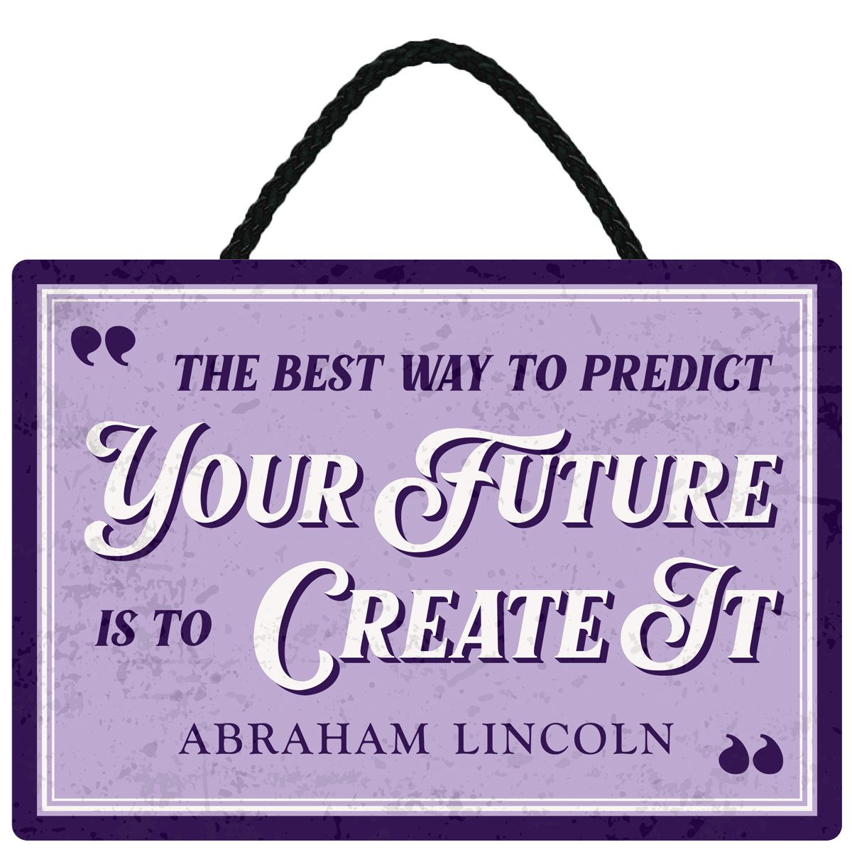 Sentiments Hanging Sign The Best Way x 4