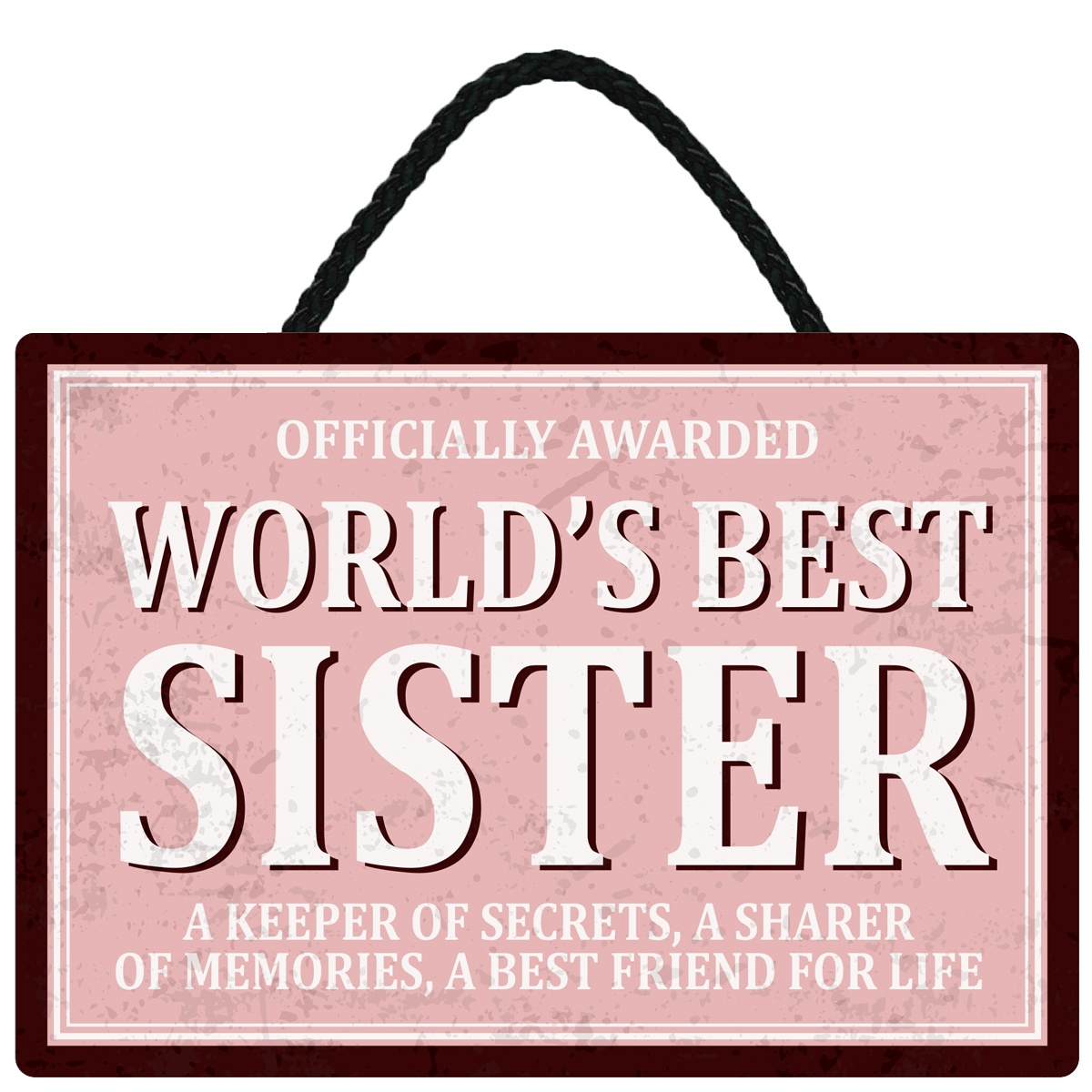 Sentiments Hanging Sign Worlds Sister x 4